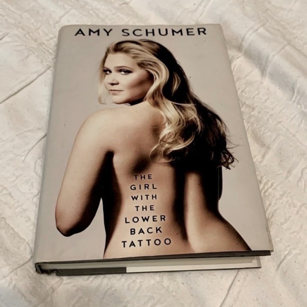 THE GIRL WITH THE LOWER BACK TATTOO By AMY SCHUMER.
